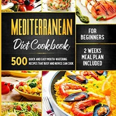 ( hkn ) Mediterranean Diet Cookbook for Beginners: 500 Quick and Easy Mouth-watering Recipes that Bu