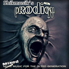 Shikmusik's - The Prodigy - Music For The Jilted Generation Megamix
