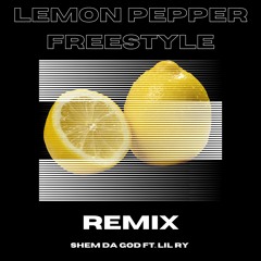 Lemon Pepper Freestyle (Remix) ft. Lil Ry