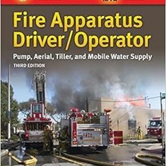 E.B.O.O.K.✔️ Fire Apparatus Driver/Operator: Pump, Aerial, Tiller, and Mobile Water Supply: Pump, Ae