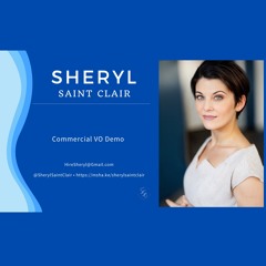 Sheryl Saint Clair - Commercial VO Demo