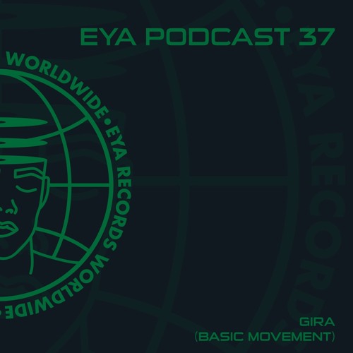 EYA Podcast 37 - Gira (Basic Movement)