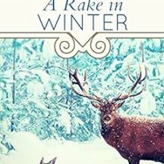 Read [EBOOK EPUB KINDLE PDF] A Rake in Winter by Jillian Eaton 📂