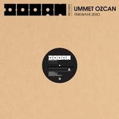 Ummet Ozcan - Timewave Zero (Jonny Haslett Rework) FREE DOWNLOAD