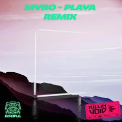 Myro - Playa (Killin' Void Remix)
