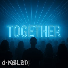 Together(rough draft)