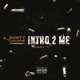 on INTRO 2 ME, PT. 1