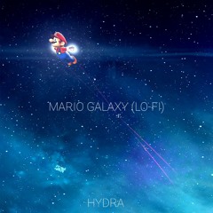 Gusty Garden Galaxy (Mario Galaxy Lo-Fi)- Hydra Mix