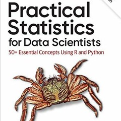 [FREE] KINDLE 🎯 Practical Statistics for Data Scientists: 50+ Essential Concepts Usi
