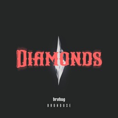 BROHUG - Diamonds (BROHOUSE)