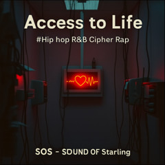 Access to Life   #Hip-hop R&B Cipher Rap