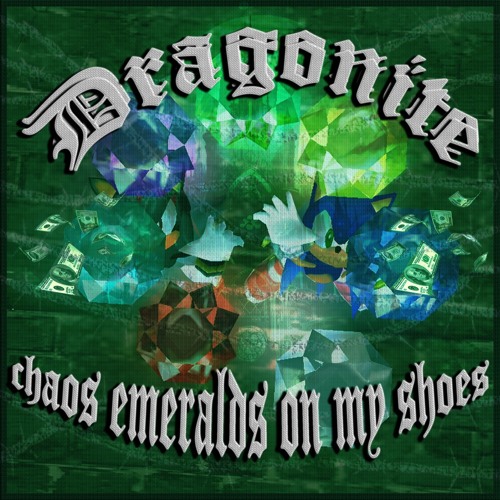 Chaos Emeralds On My Shoes (Prod By Saturn)