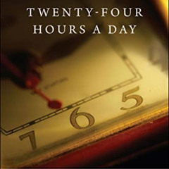GET PDF 💑 Twenty-Four Hours A Day by  Anonymous PDF EBOOK EPUB KINDLE