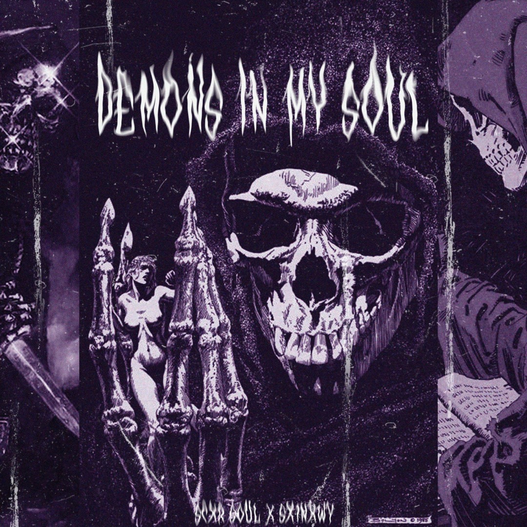 Stream SCXR SOUL & Sx1nxwy - DEMONS IN MY SOUL by SCXR SOUL
