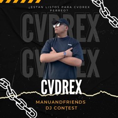 ¿Están listos para CVDREX perreo? - Manu and Friends DJ Contest