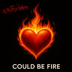 Could Be Fire - Remix (BEAT FLIP)