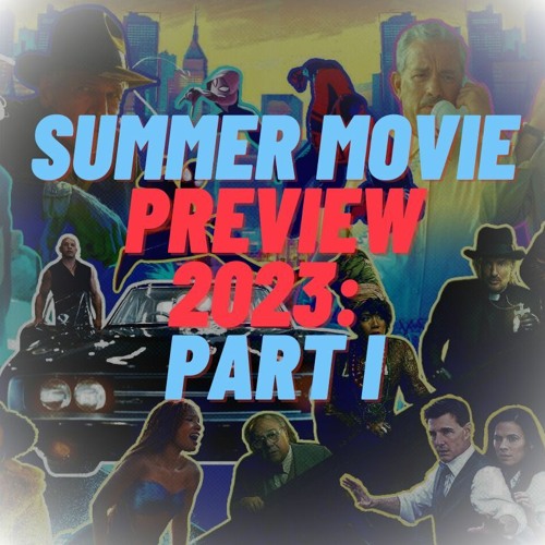 Stream episode Summer Movie Preview 2023 Pt.1 by WGWG podcast Listen