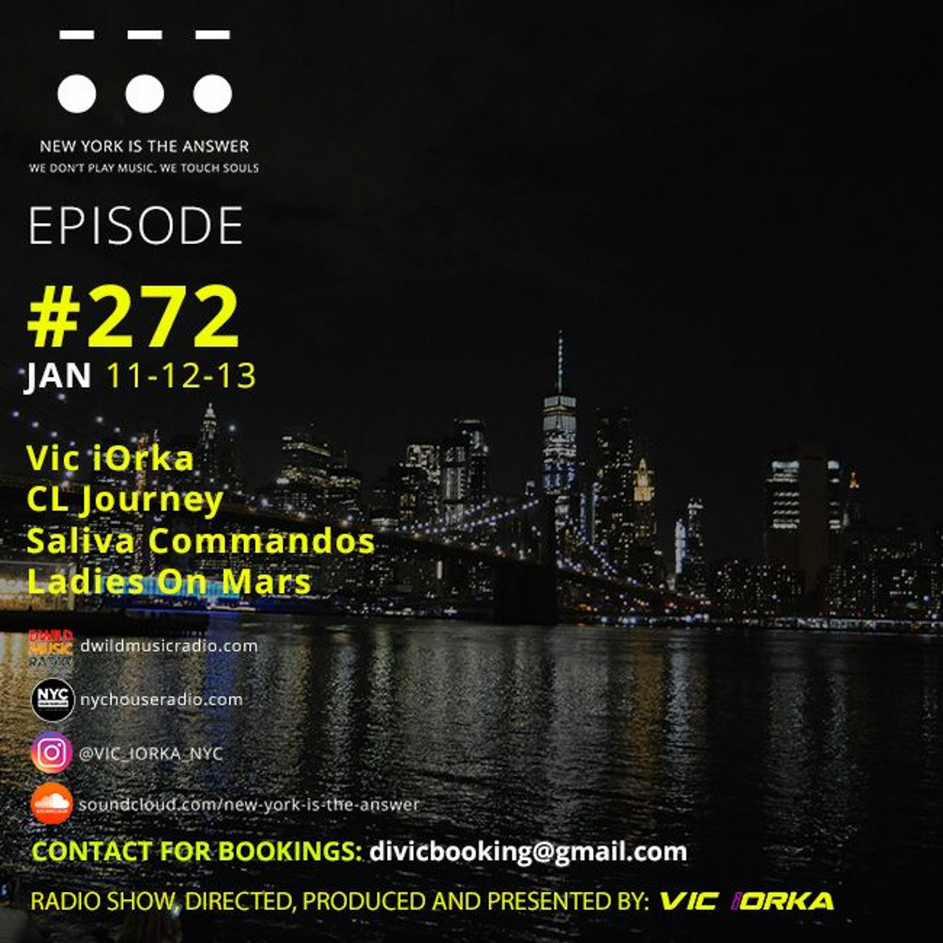 NYITA - S7 - E272 - VIC IORKA - CL JOURNEY - SALIVA COMMANDOS - LADIES ON MARS - JAN 11-12-13 episode artwork