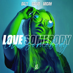 Love Somebody (Extended Mix)