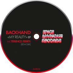 PREMIERE: BackHand - My Reality [Epice Magique Records]