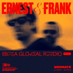 Ernest & Frank | Ibiza Global Radio