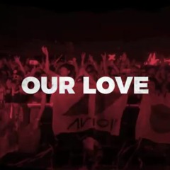 Avicii - Our Love (DJV8 Remake)