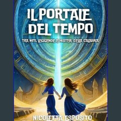 ebook read pdf ⚡ Il Portale del Tempo: Tra miti, leggende e misteri della Calabria (Italian Editio