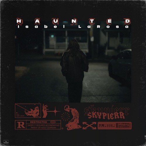 Isabel LaRosa - HAUNTED (skypierr remix)
