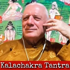 Ep249: Kalachakra Tantra - Lama Glenn Mullin