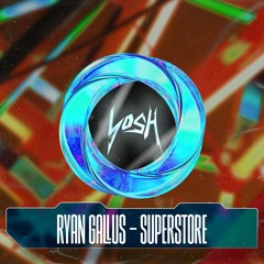 Ryan Gallus - Superstore