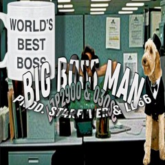 LJP2900 x 03OSC - BIG BOSS MAN (PROD. ST4RFEVER & LB66) *OSC MIX*