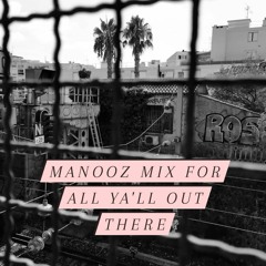 ManooZ Vinyl Mix For All Ya'll Out There