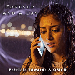 Forever And A Day - Patricia Edwards & OMCB [Music Video]