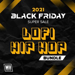 2021 Black Friday Lofi Hip Hop Bundle (7 GB Of Kits, Melodies, Presets & More)