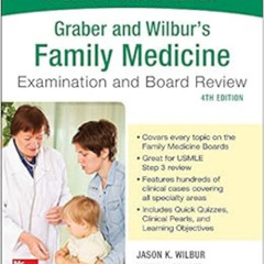 [READ] EBOOK 📮 Graber and Wilbur's Family Medicine Examination and Board Review, Fou