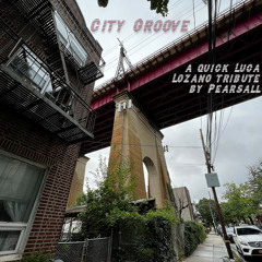 City Groove: A Quick Luca Lozano Tribute