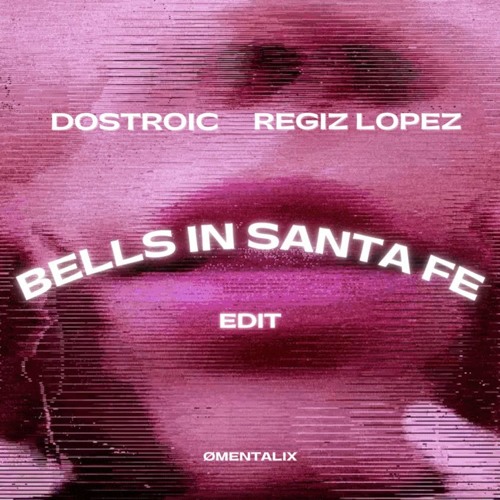 HALSEY - BELLS IN SANTA FE (DOSTROIC, REGIZ LOPEZ EDIT)