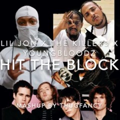 Lil Jon X The Killers X Youngbloodz - Hit The Block