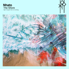 Nhato - The Shore (rejd's hypertrance bootleg)