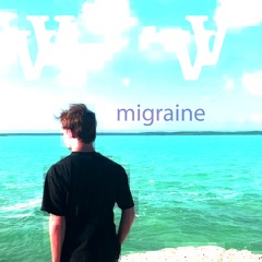 MIGRAINE (PROD. VV)