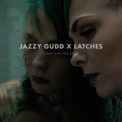 Okay (Latches Remix)