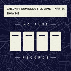 Premiere: Saison feat Dominique Fils-Aimé 'Show Me'