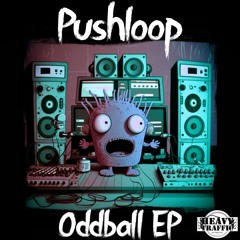 Pushloop - Oddball EP - HTRD037 - Out Now