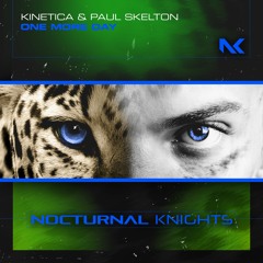Kinetica & Paul Skelton - One More Day TEASER