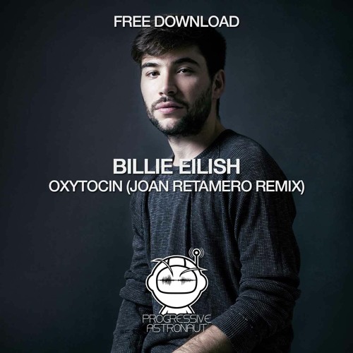 FREE DOWNLOAD: Billie Eilish - Oxytocin (Joan Retamero Remix) [PAF104]