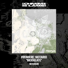 PREMIERE CDL || Notario - Modulate [Intersub] (2024)