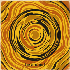 Ašma - Be around