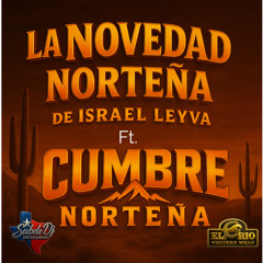 Dj Taz ft Dj Anonimo - La Novedad Norteña y Cumbre Norteña 2025 Mix