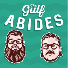 The Gulf Abides E028 - Chloe Fury