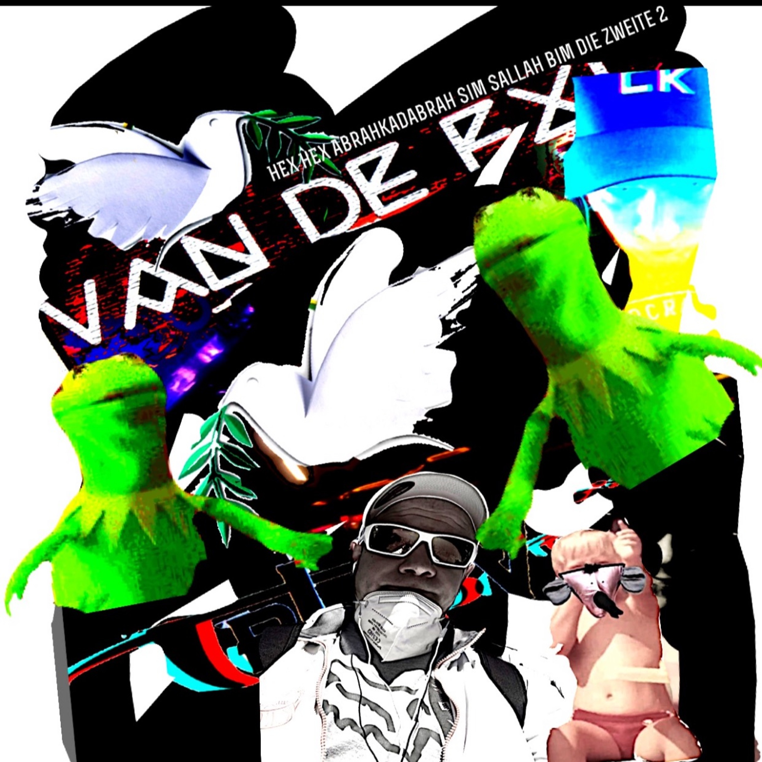 Van De FX - HEX  HEX ABRAKADABRAH DIE ZWEITE 2 Simsallah BIM .WAV episode artwork